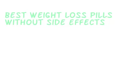 best weight loss pills without side effects