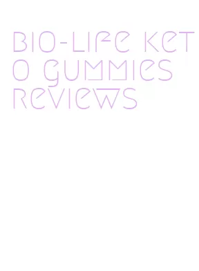 bio-life keto gummies reviews