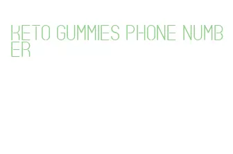 keto gummies phone number