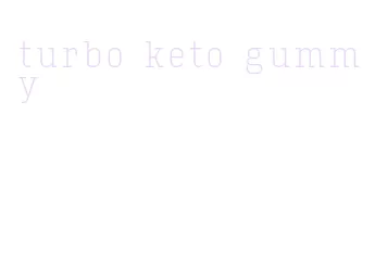 turbo keto gummy