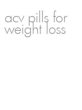 acv pills for weight loss