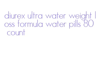diurex ultra water weight loss formula water pills 80 count