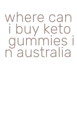 where can i buy keto gummies in australia