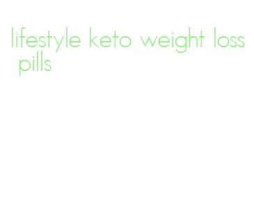 lifestyle keto weight loss pills