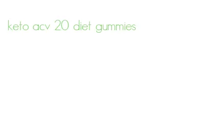 keto acv 20 diet gummies