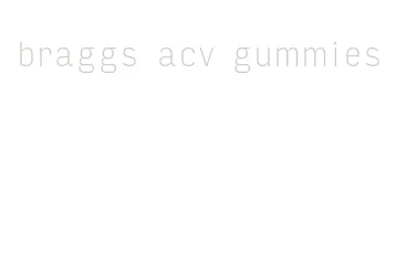 braggs acv gummies