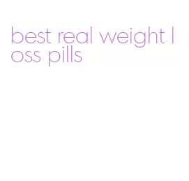best real weight loss pills
