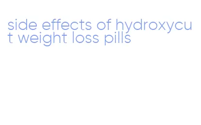 side effects of hydroxycut weight loss pills