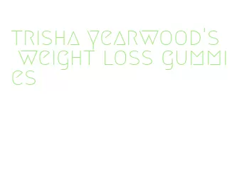 trisha yearwood's weight loss gummies
