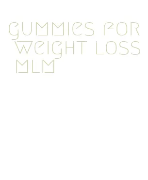 gummies for weight loss mlm