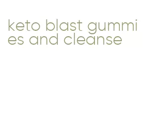 keto blast gummies and cleanse