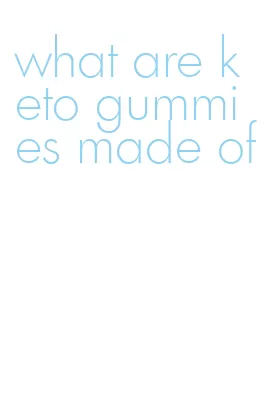 what are keto gummies made of