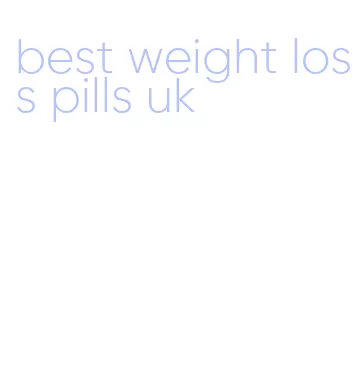 best weight loss pills uk