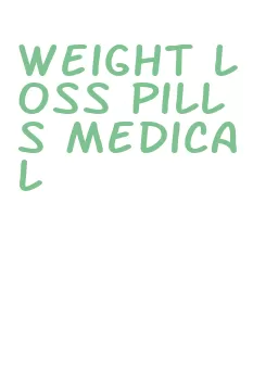 weight loss pills medical