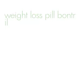 weight loss pill bontril