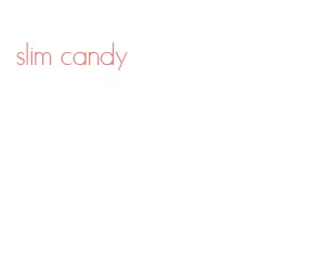 slim candy