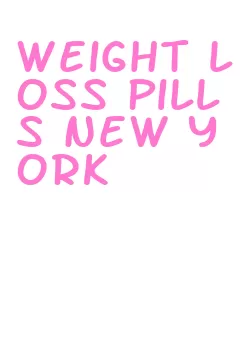 weight loss pills new york