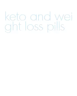 keto and weight loss pills