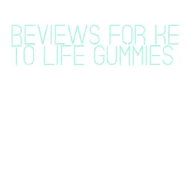 reviews for keto life gummies