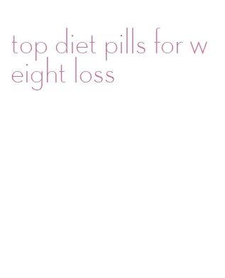 top diet pills for weight loss