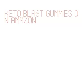 keto blast gummies on amazon
