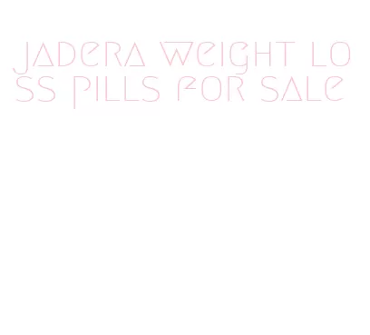 jadera weight loss pills for sale