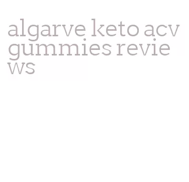 algarve keto acv gummies reviews