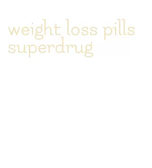 weight loss pills superdrug