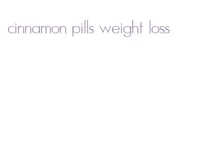 cinnamon pills weight loss