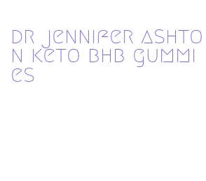 dr jennifer ashton keto bhb gummies