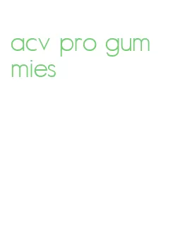 acv pro gummies