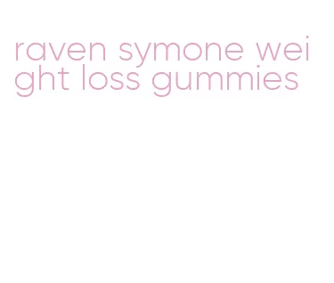 raven symone weight loss gummies