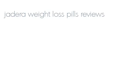 jadera weight loss pills reviews