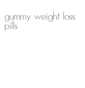 gummy weight loss pills