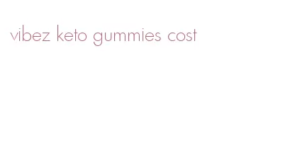 vibez keto gummies cost