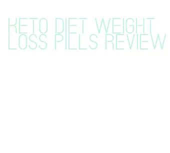 keto diet weight loss pills review