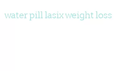 water pill lasix weight loss