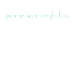 gummy bear weight loss