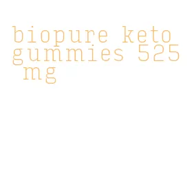 biopure keto gummies 525 mg