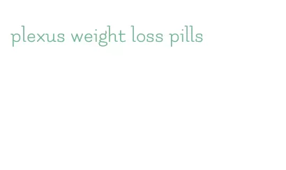plexus weight loss pills