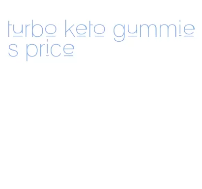 turbo keto gummies price