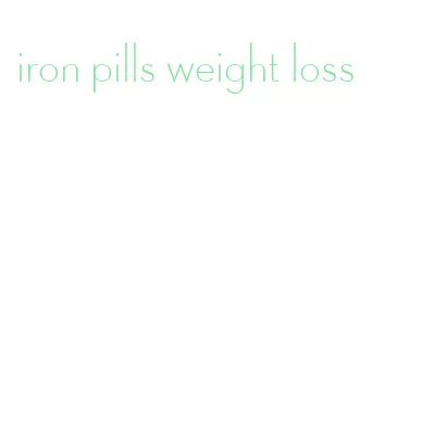 iron pills weight loss