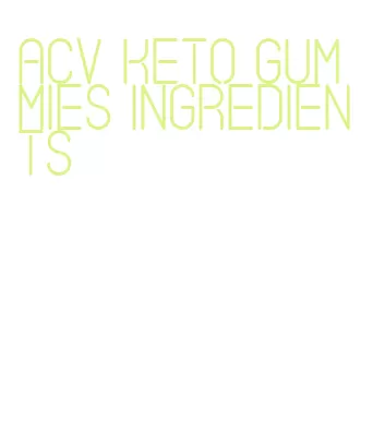 acv keto gummies ingredients