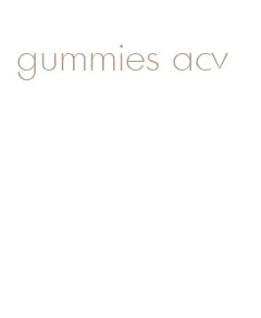 gummies acv