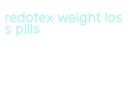 redotex weight loss pills