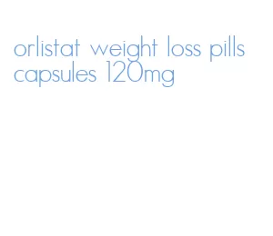 orlistat weight loss pills capsules 120mg
