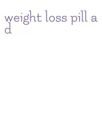 weight loss pill ad