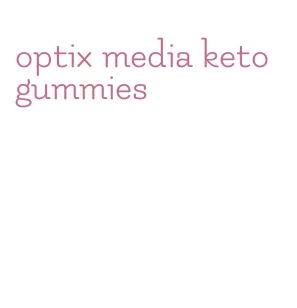 optix media keto gummies