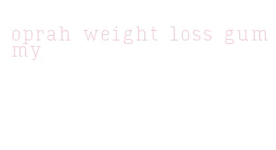 oprah weight loss gummy