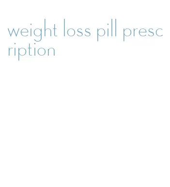 weight loss pill prescription